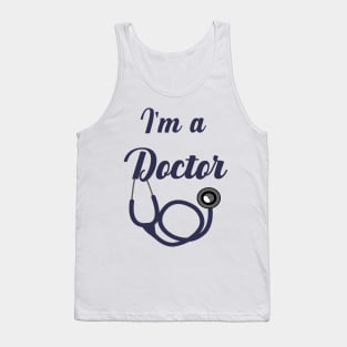 I am a Doctor Tank Top